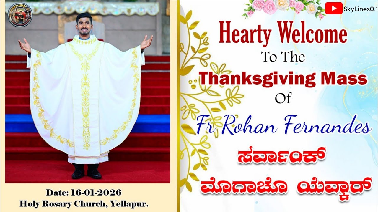 Thanksgiving Mass of Fr. Rohan Fernandes || 16th of January 2k26 || Holy Rosary Church Yellapur