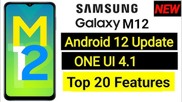 Samsung M12 One Ui 4.1 Update | Samsung Galaxy M12 New Update