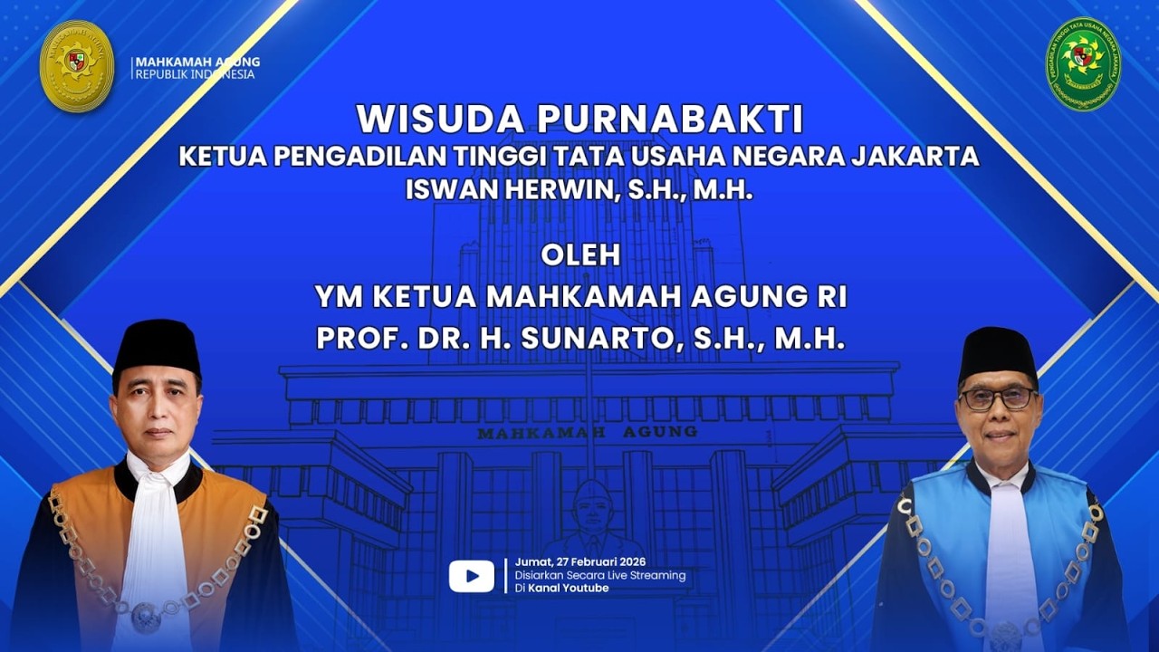 Wisuda Purnabakti Ketua Pengadilan Tinggi Tata Usaha Negara Jakarta