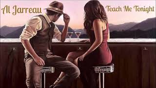 Al Jarreau~ &quot;  Teach Me Tonight ~ ❤️~ 1981