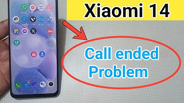xiaomi 14 call ended problem solution