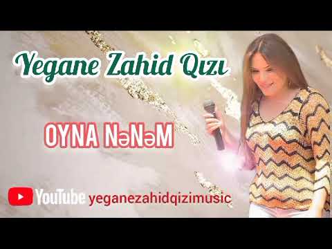 Oyna Nenem / Yegane Zahidqizi  ( TikTok Trendi )