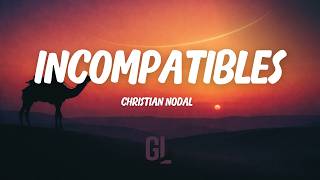 Christian Nodal - Incompatibles | Letra / Lyrics
