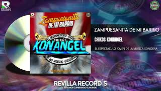 ZAMPUESANITA DE MI BARRIO || CHIKOS KONANGEL || CUMBIA SONIDERA