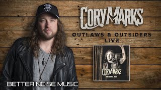 Cory Marks  - Outlaws &amp; Outsiders (Official Live Video)