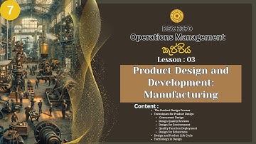 Operations Management | Product Design & Development in Manufacturing | Lesson 03 | DSC 2370 | Kuppi