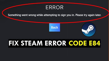 How to Fix Steam Error Code E84 in Windows 11/10