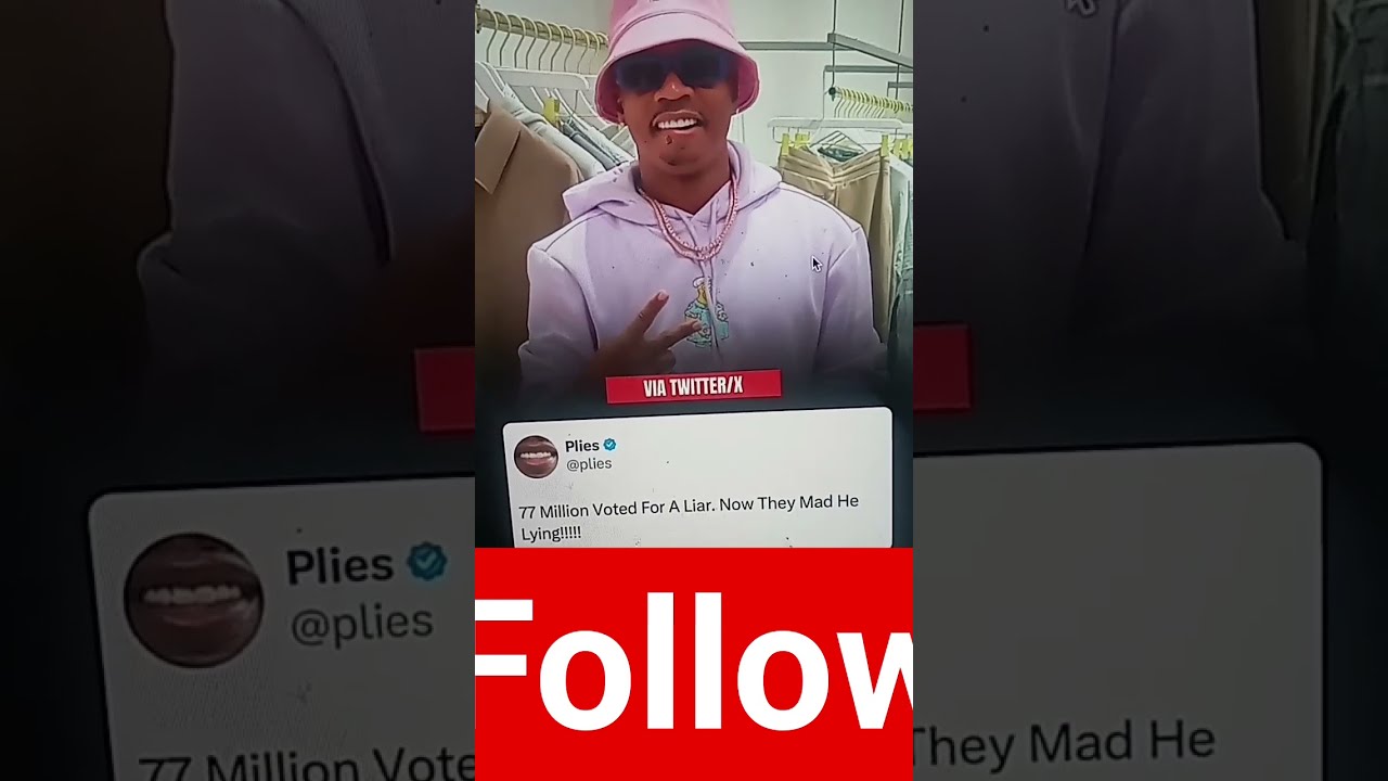 Plies Says 77 Million Voted For A Liar Now They Mad He Lying Pliese