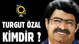 Turgut Özal Kimdir Nereli ?