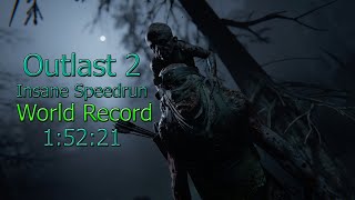 Outlast 2 Insane Speedrun In: 1:52:21