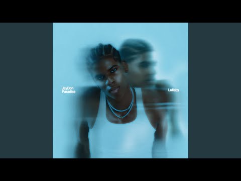 JayDon & Paradise - Lullaby
