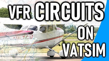 VATSIM VFR Circuit Flying + Introduction to Phraseology!  [VATSIM VFR Series - #3]