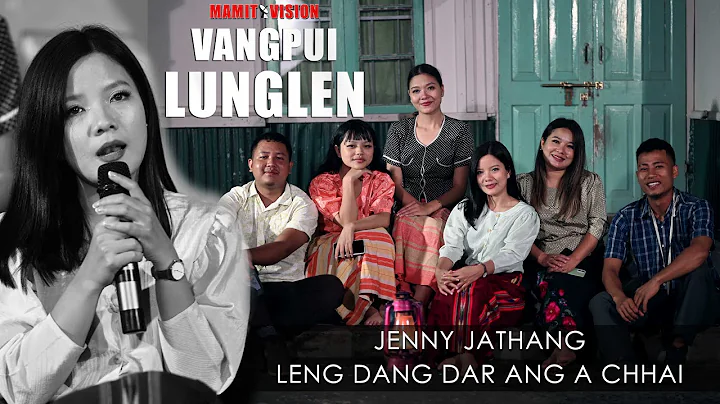 Jenny Jathang - Leng dang dar ang a chhai | VANGPU...