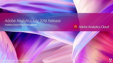 Adobe Analytics Release - July 2018