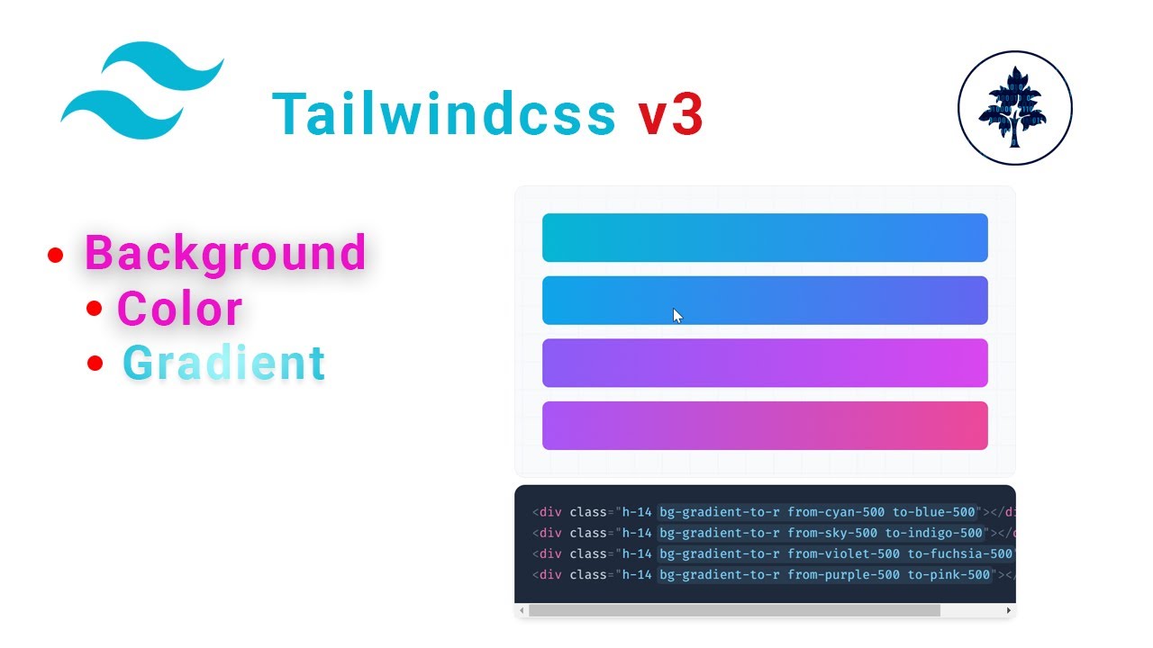 Tailwind CSS v3 Crash Course | #4 - Background Color and Gradient in  Tailwindcss | #npm #css3 - YouTube