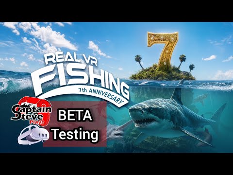 Real VR Fishing - 7th Anniversary Brings Dino Sharks !! Beta Testing