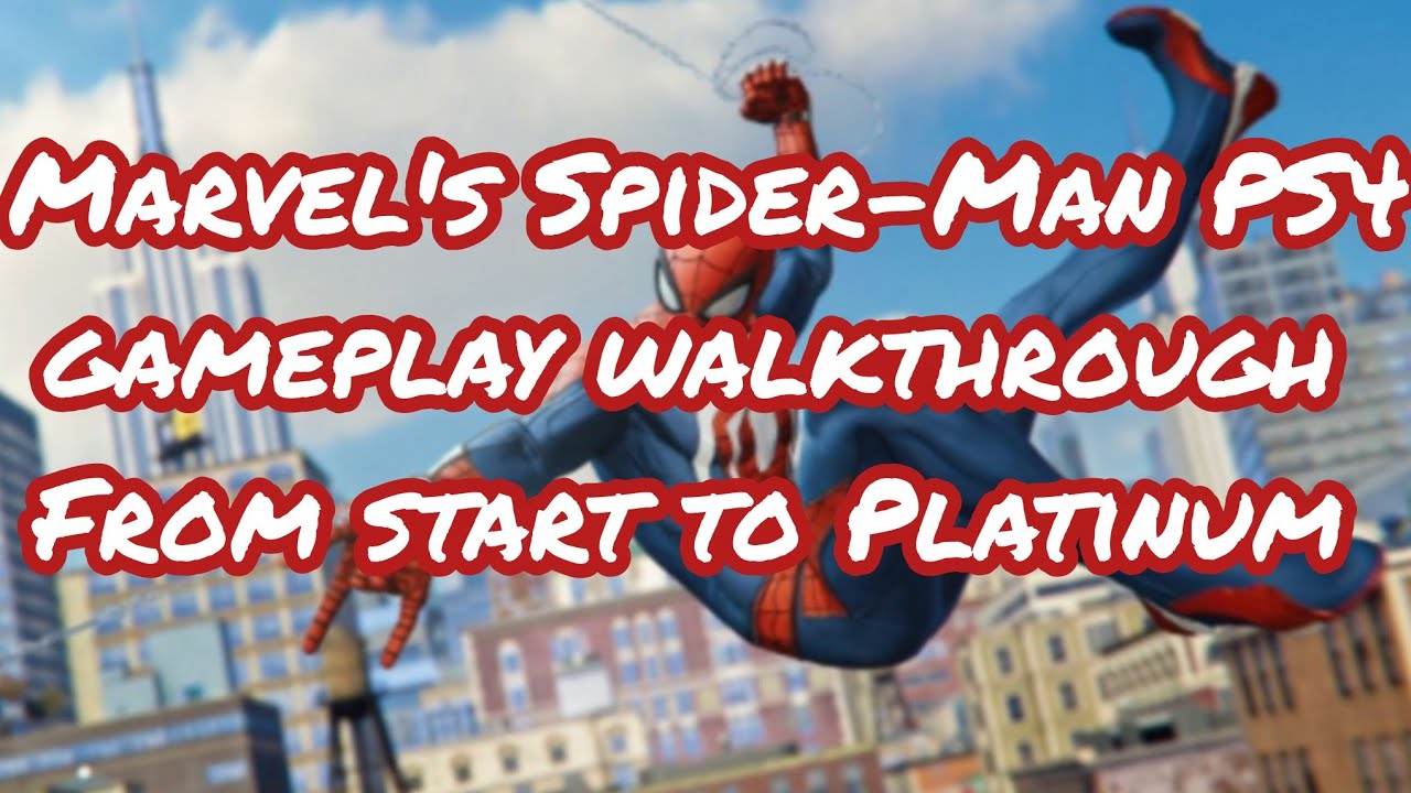 PT:7 of my Marvel's Spider-Man PS4 Platnuim walkthrough