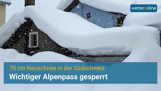Wichtiger Alpenpass gesperrt: Heftige Schneefälle im Süden der Schweiz