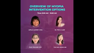 Asia-Pacific Myopia Management Symposium: Overview of Myopia Treatment Options