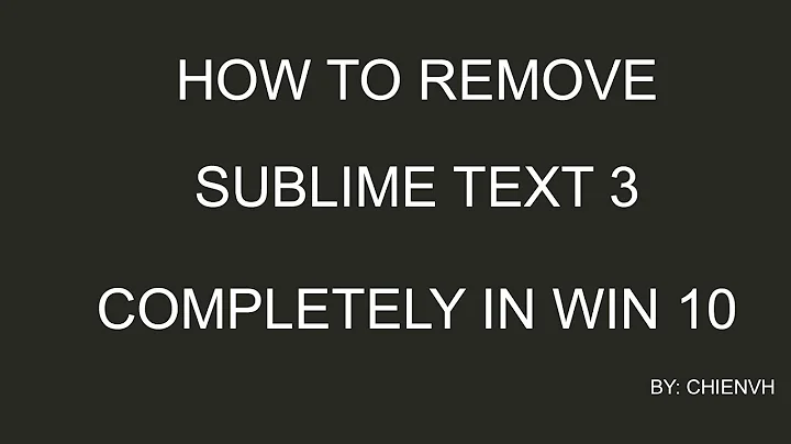 Remove Sublime Text 3 Completely on Windows