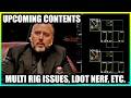 Multiple Rig on You, Loot Nerf, AI Thru Walls, Arena Desync Issues &amp; Upcoming Contents