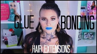 How I Glue Bond My Hair Extensions Mariah McLean