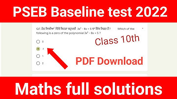 Maths 10th Baseline full solutions 2022, PSEB Class 10 Maths Baseline Quize, Maths Baseline test