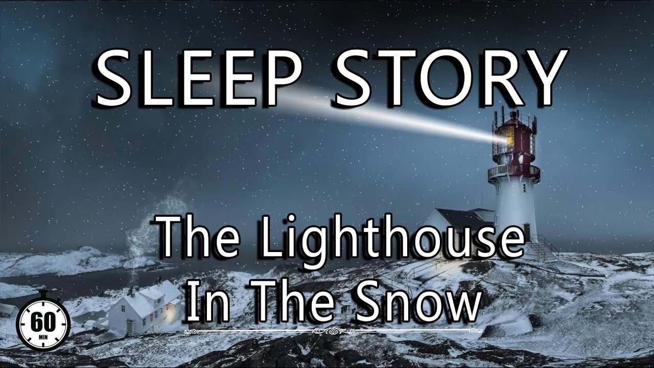 ⛯ The Lighthouse in the Snow ❄️ | 1H Peaceful Winter Sleep Story 🌙 narrated by a REAL female voice