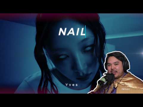 Yves 'NAIL (feat.Lolo Zouaï)' MV REACTION and ANALYSIS