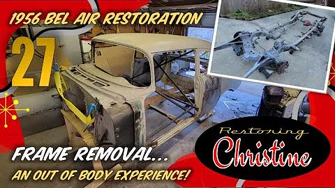 E27 Removing the Body from the Frame!    1956 Chevy Bel Air Restoration