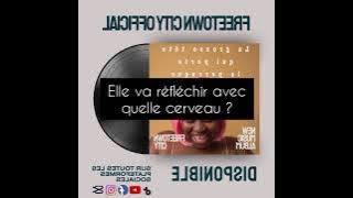 Freetown City Official - La grosse tête qui porte la perruque (Paroles Officielles)