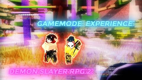 Gamemode Experience | Demon Slayer Rpg 2