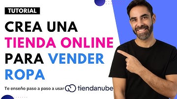 Cómo crear una Tienda Online para Vender Ropa con Tiendanube paso a paso con IA Tutorial 2025