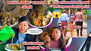 BAKSO ABANG' ON THE SIDE OF THE ROAD, UNTIL THERE WAS ADDED, WHILE EATING BAKSO THERE WAS A NAKED...