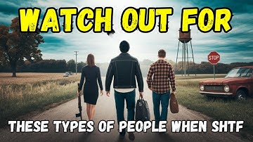 The 3 Most Dangerous People You’ll Meet When SHTF