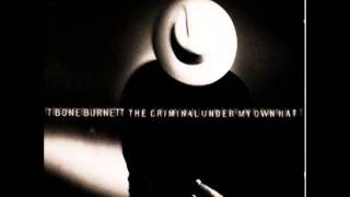 Video thumbnail of "T Bone Burnett - 12 - Kill Switch - The Criminal Under My Own Hat (1992)"