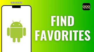 How To Find Favorites On Android