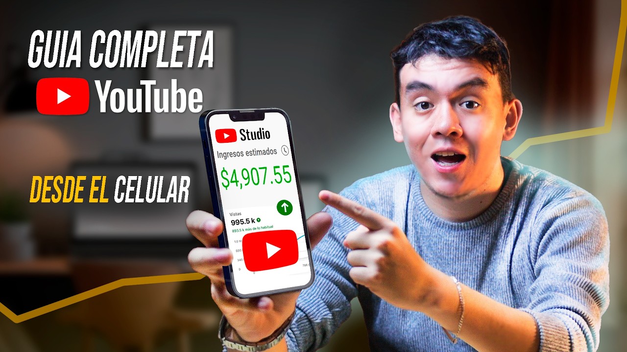 Cómo EMPEZAR un canal de YOUTUBE desde EL CELULAR y Ganar DINERO RAPIDO ...