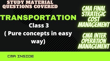 Transportation  | Class 3 | CMA INTER | CMA FINAL | Operations Management | SCM