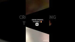 Cross Opening Animation Tutorial in CapCut 🔥 | CapCut Editing Tutorial #shorts