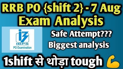 RRB PO 7 aug 2nd shift exam analysis || ibps rrb po 7 aug 2nd shift Analysis