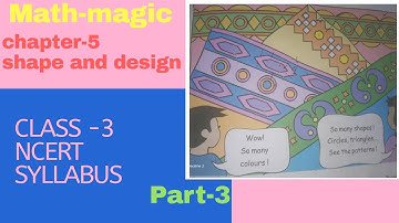EASY WAY OF LEARNING|| NCERT Syllabus|| MATH-MAGIC|| CLASS-3|| Shape and Design|| CHAPTER-5 ||PART-3
