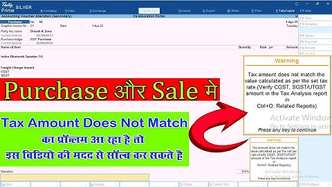 Tax Amount Does Not match the value calculated as per the set tax rate || Tax not match in tally