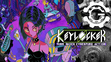 Keylocker | Turn Based Cyberpunk Action [Part 01]