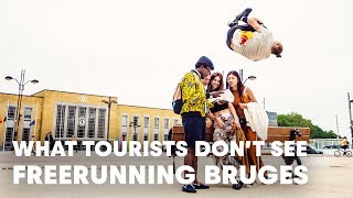 What Tourists Don't See. | Freerunning in Bruges With Dominic Di Tommaso.