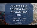 Curso "Cambios en la Operación Aduanera 2019"