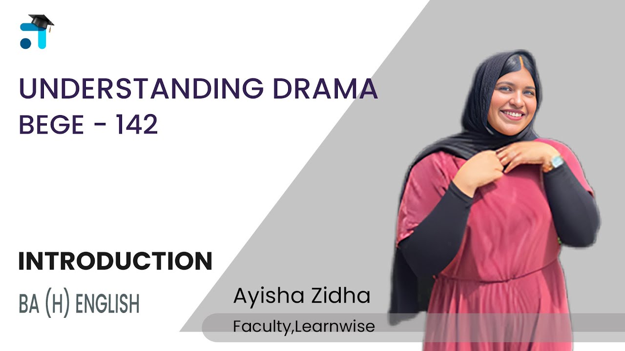 Introduction | Understanding Drama | BEGE 142 | BAEGH | Kerala's No.1 IGNOU Coaching App | Learnwise