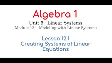 Alg 1 hmh | 12.1 Creating Systems of Linear Eqs