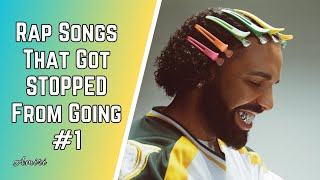 Rap Songs That Got STOPPED From Going #1