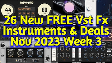 26 New FREE VST Plugins, Vst Instruments, Sample Packs & Black Friday Deals - NOVEMBER 2023 Week 3